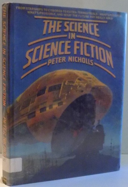 THE SCIENCE IN SCIENCE FICTION by PETER NICHOLLS , 1983
