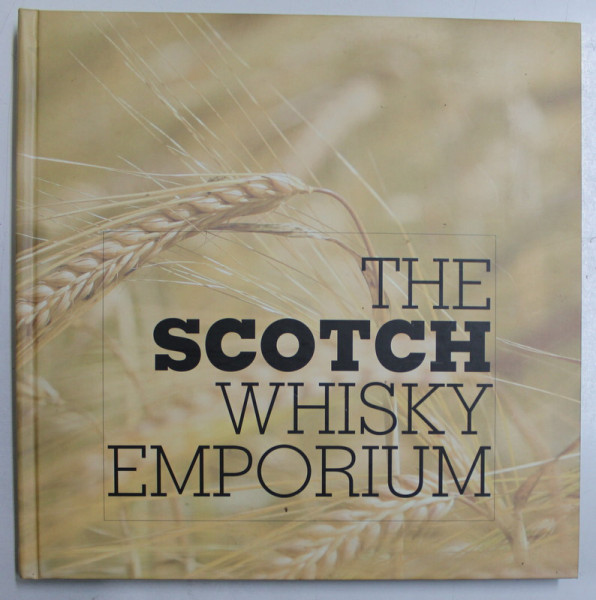 THE SCOTCH WHISKY EMPORIUM de TUDOR BALTEANU