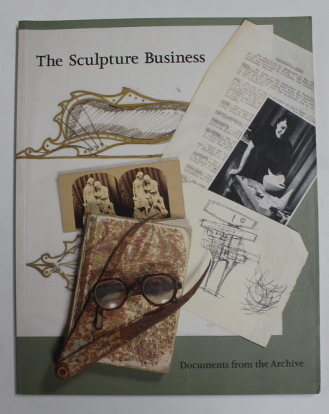 THE SCULPTURE BUSINESS - DOCUMENTS FROM THE ARCHIVE , 1997
