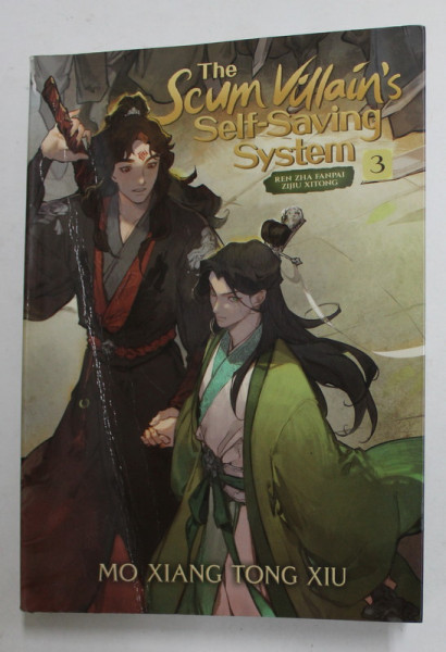 THE SCUM VILLAIN'S SELF - SAVING SYSTEM 3.  REN ZHA FANPAI and ZIJIU XITONG by  MO XIAMNG TONG XIU , illustrated by VELINXI , 2022
