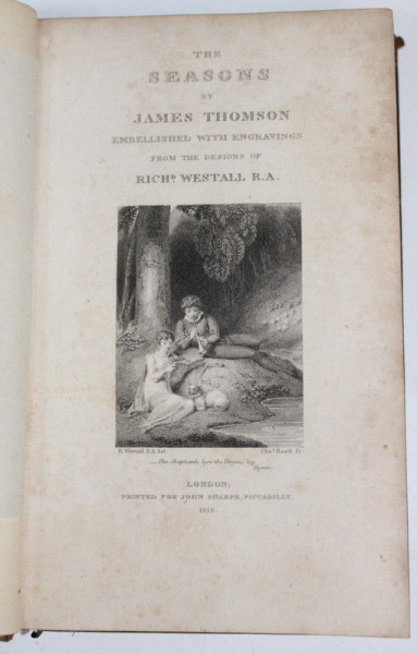 THE SEASONS by JAMES THOMSON , GRAVURI de RICH WESTALL R.A. , 1816