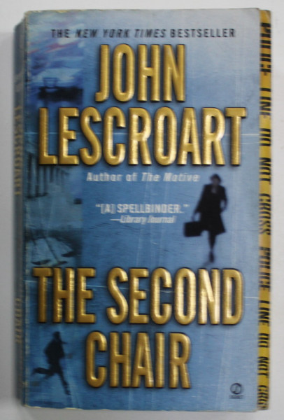 THE SECOND CHAIR by JOHN LESCROART , 2005