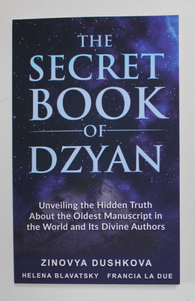 THE SECRET BOOK OF DZYAN by ZINOVYA DUSHKOVA ...FRANCIA LA DUE , 2021