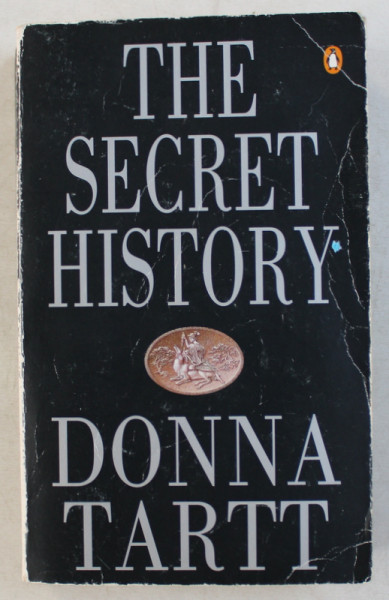 THE SECRET HISTORY by DONNA TARTT , 1992