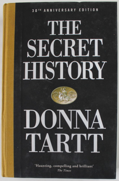 THE SECRET HISTORY by DONNA TARTT , 2022