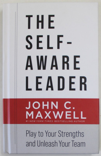 THE SELF - AWARE LEADER by JOHN C. MAXWELL , 2021