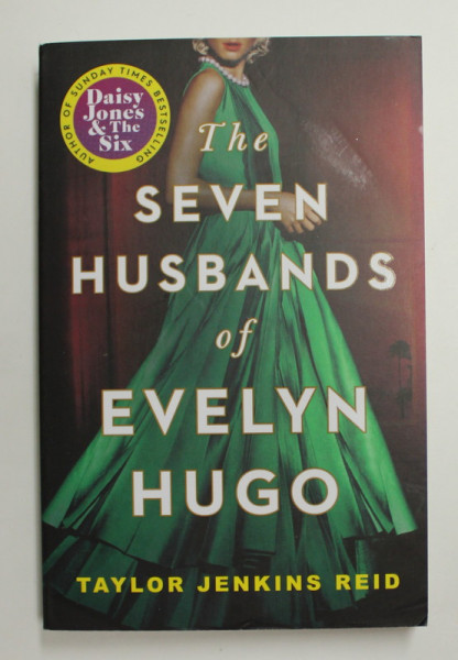 THE  SEVEN HUSBANDS OF EVELYN HUGO by TAYLOR JENKINS REID , 2021