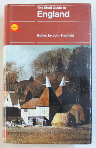 THE SHELL GUIDE TO ENGLAND by JOHN HADFIELD , 1970