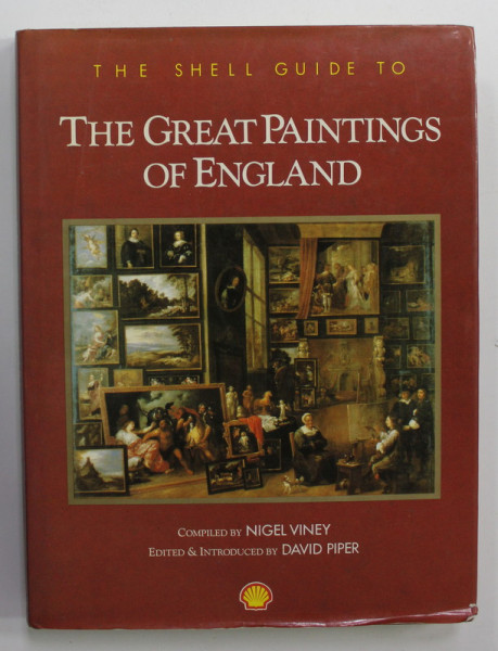 THE SHELL GUIDE TO THE GREAT PAINTINGS OF ENGLAND , compiled by NIGEL VINEY , 1989