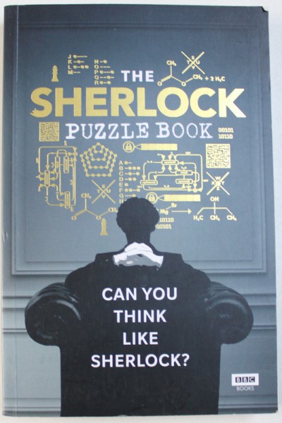 THE SHERLOCK PUZZLE BOOK - CAN YOU THINK LIKE SHERLOCK ? by CHRIS MASLANKA and STEVE TRIBE , 2017