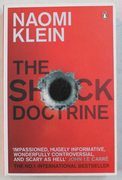 THE SHOCK DOCTRINE by NAOMI KLEIN , 2007