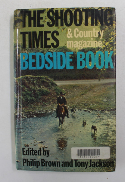 THE SHOOTING TMES AND COUNTRY MAGAZINE BEDSIDE BOOK , edited by PHILIP BROWN and TONY JACKSON , 1975