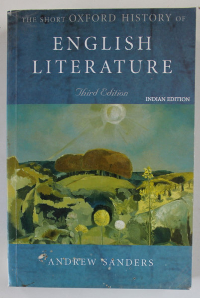 THE SHORT OXFORD HISTORY OF ENGLISH LITERATURE by ANDREW SANDERS , 2005