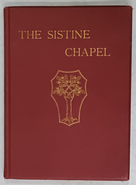 THE SISTINE CHAPEL by PAUL SCHUBRING , 138 ILLUSTRATIONS , 1910