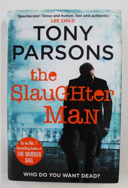 THE SLAUGHTER MAN , by TONY PARSONS , 2015