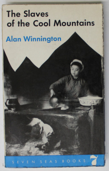 THE SLAVES OF THE COOL MOUNTAINS by ALAN WINNINGTON , 1962