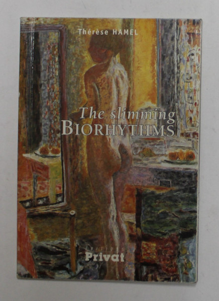 THE  SLIMMING BIORHYTHMS by THERESE HAMEL , 2002, CARTE DE FORMAT REDUS