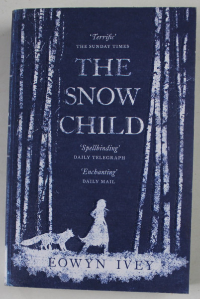 THE SNOW CHILD by EOWYN IVEY , 2016
