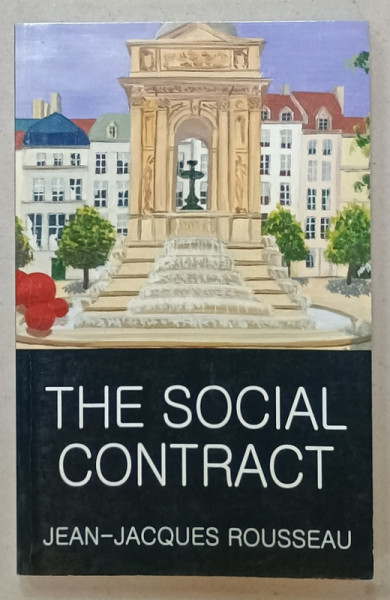 THE SOCIAL CONTRACT by JEAN - JACQUES ROUSSEAU , 1998