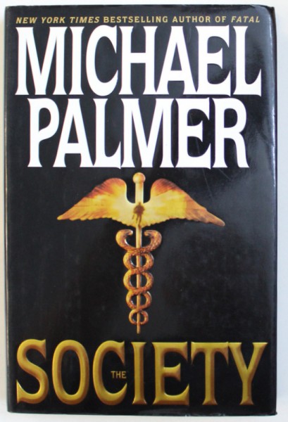 THE SOCIETY by MICHAEL PALMER , 2004