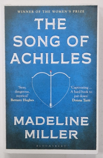 THE SONG OF ACHILLES by MADELINE MILLER , 2017