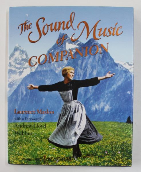 THE SOUND OF MUSIC COMPANION by LAURENCE MASLON , 2006