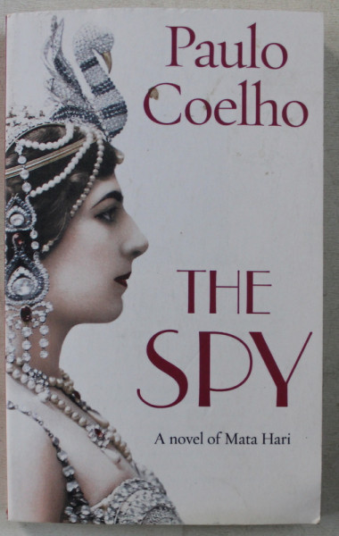 THE SPY by PAULO COELHO , 2016