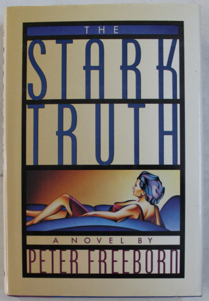 THE STARK TRUTH by PETER FREEBORN , 1989