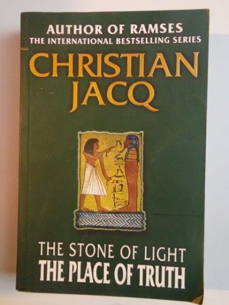 THE STONE OF LIGHT , THE PLACE OF TRUTH de CHRISTIAN JACQ 2001
