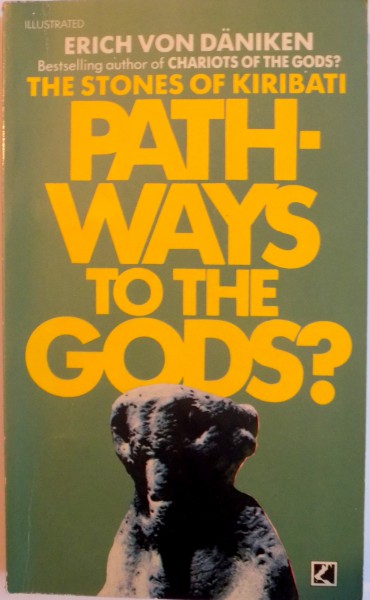 THE STONES OF KIRIBATI, PATHWAYS TO THE GODS de ERICH VON DANIKEN, 1983