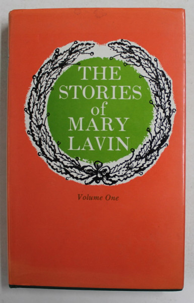 THE STORIES OF MARY LAVIN , VOLUMUL I , 1964
