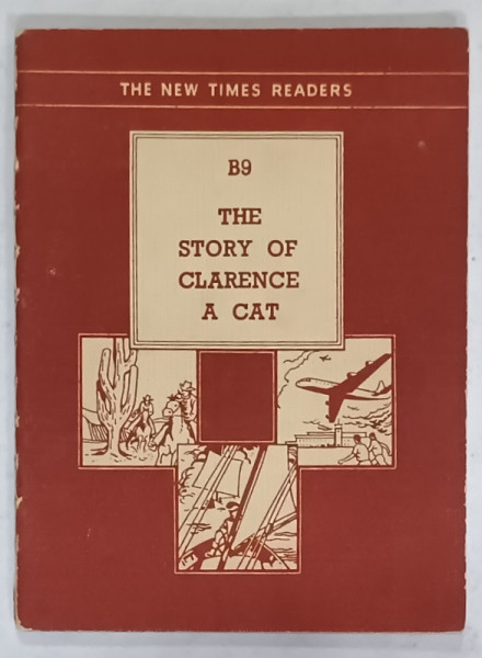 THE STORY OF CLARENCE , A CAT by W. BARNES , illustrations by VERA CHADWICK , 1956