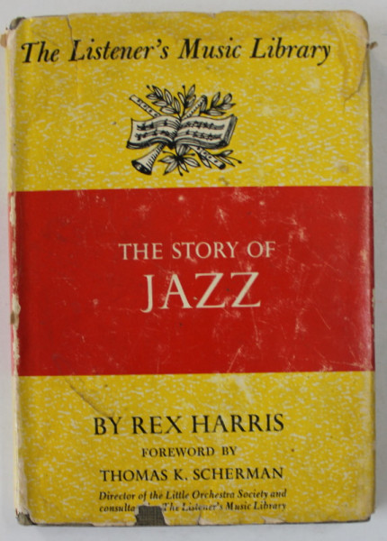 THE STORY OF JAZZ by REX HARRIS , 1960, MICI INSEMNARI
