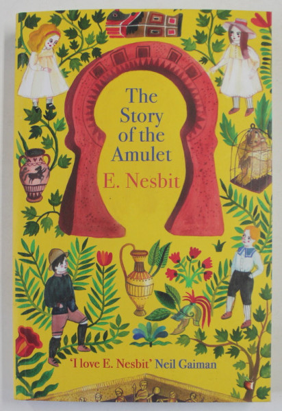 THE STORY OF THE AMULET by E. NESBIT , with illustrations by H.R. MILLAR , 2017