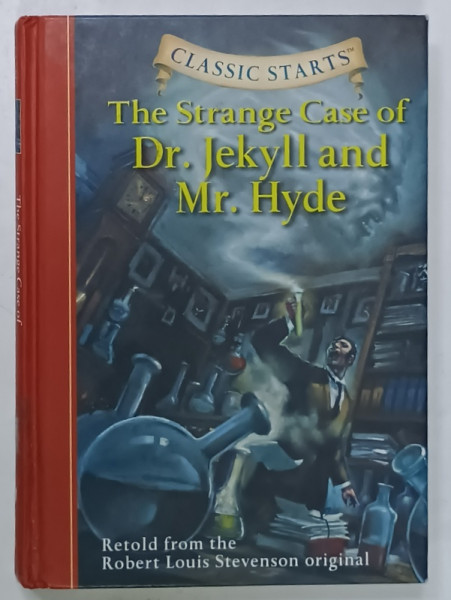 THE STRANGE CASE OF Dr. JEKYL and Mr. HYDE , retold from the ROBERT LOUIS STEVENSON original , illustrated by JAMEL AKIB , 2006 , PREZINTA  HALOURI DE APA *
