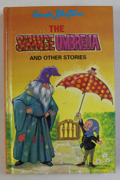 THE STRANGE UMBRELLA AND OTHER STORIES by ENID BLYTON , illustrated by SALLY GREGORY , 2001