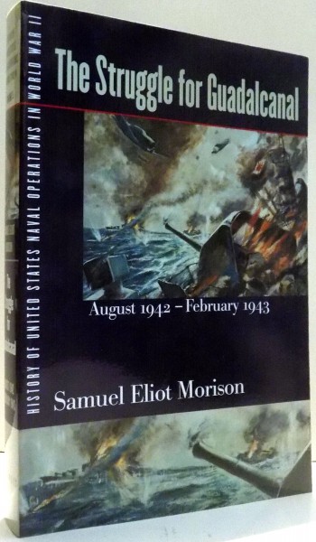THE STRUGGLE FOR GUADALCANAL by SAMUEL ELIOT MORISON , 2001