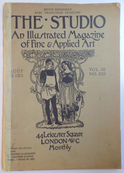 THE STUDIO. AN ILLUSTRATED MAGAZINE OF FINE & APPLIED ART, AUGUST 15, 1912, VOL. 56, NO. 233