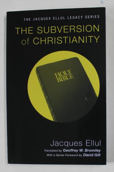 THE SUBVERSION OF CHRISTIANITY by JACQUES ELLUL , 2001