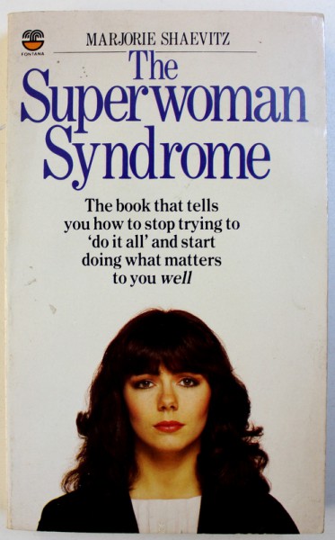 THE SUPERWOMAN SYNDROME by MARJORIE SHAEVITZ , 1985