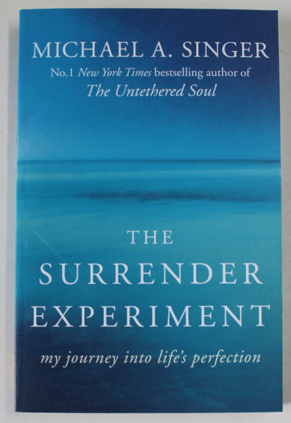 THE SURRENDER EXPERIMENT , MY JOURNEY INTO LIFE 'S PERFECTION  by MICHAEL A. SINGER , 2016 ,  COTOR CU DEFECT