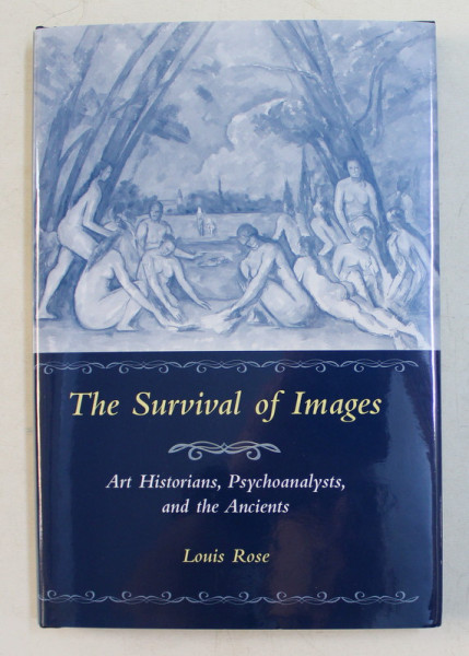 THE SURVIVAL OF IMAGES by LOUIS ROSE , 2001
