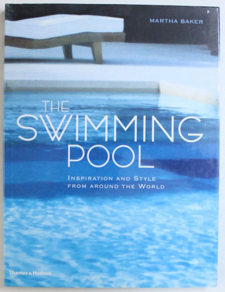 THE SWIMMING POOL by MARTHA BAKER , 2005