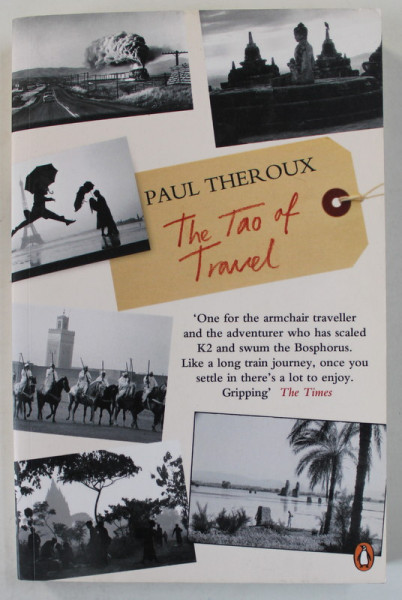 THE TAO OF TRAVEL by PAUL THEROUX , 2012
