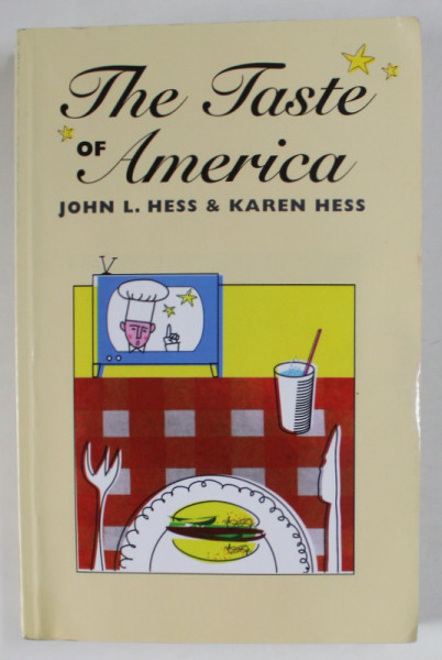 THE TASTE OF AMERICA by JOHN L. HESS and KAREN HESS , 2000