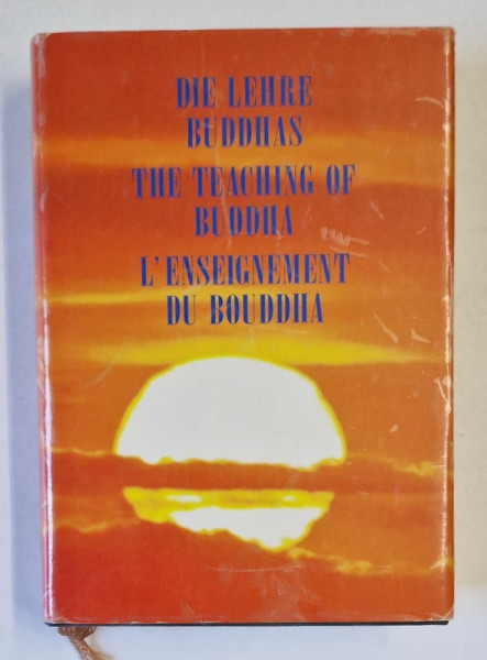 THE TEACHING OF BUDDHA , TEXT IN GERMANA , FRANCEZA , ENGLEZA , ANII ' 2000