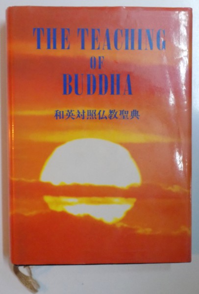 THE TEACHING OF BUDDHAA , EDITIE BILINGVA ENGLEZA - CHINEZA , 1966 * EDITIE CARTONATA