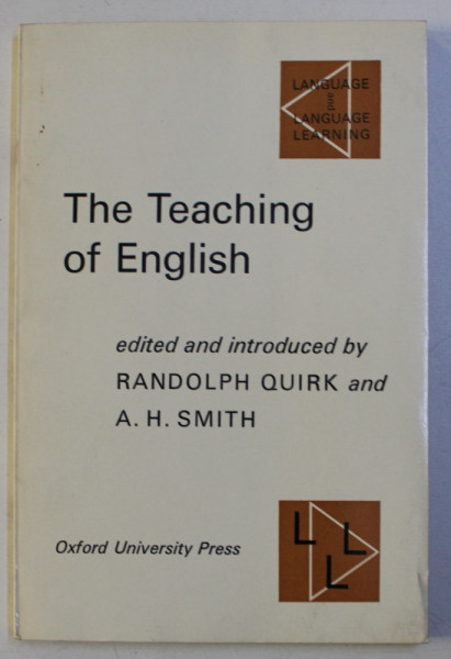 THE TEACHING OF ENGLISH by RANDOLPH QUIRK , A. H. SMITH , 1964