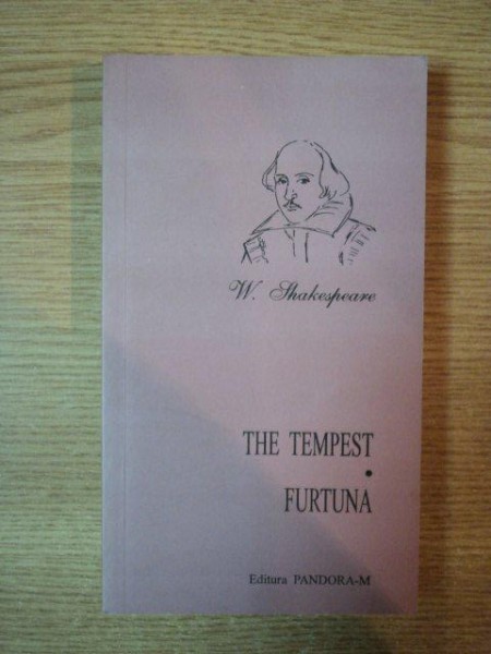 THE TEMPEST / FURTUNA de W. SHAKESPEARE , 2004