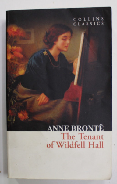 THE TENANT OF WILDFELL HALL by ANNE BRONTE , 2011